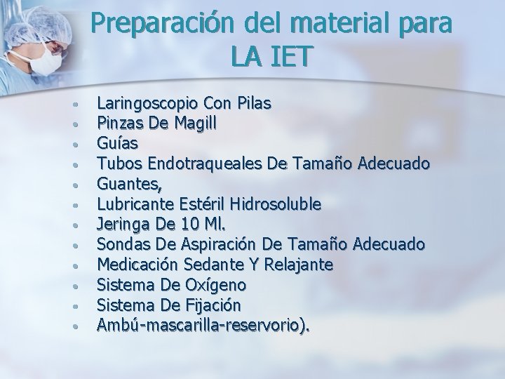 Preparación del material para LA IET • • • Laringoscopio Con Pilas Pinzas De Preparación del material para LA IET • • • Laringoscopio Con Pilas Pinzas De
