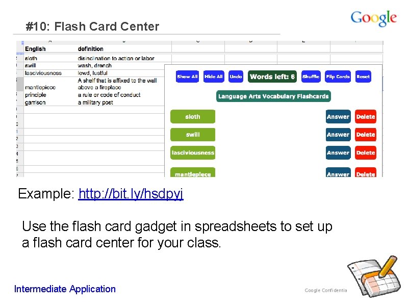 #10: Flash Card Center Example: http: //bit. ly/hsdpyj Use the flash card gadget in