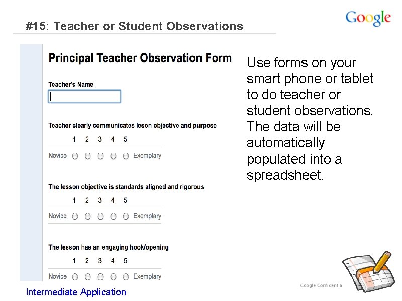 #15: Teacher or Student Observations Use forms on your smart phone or tablet to