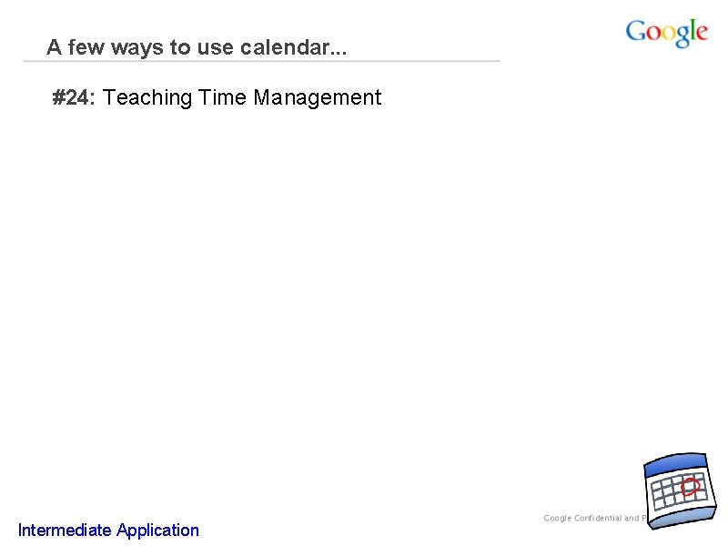 A few ways to use calendar. . . #24: Teaching Time Management Intermediate Application