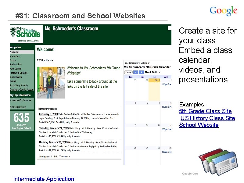 #31: Classroom and School Websites Create a site for your class. Embed a class