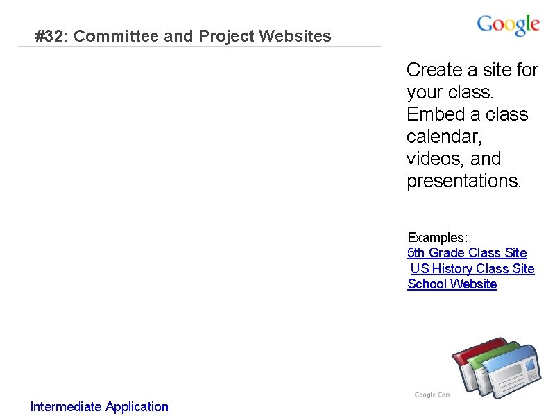 #32: Committee and Project Websites Create a site for your class. Embed a class