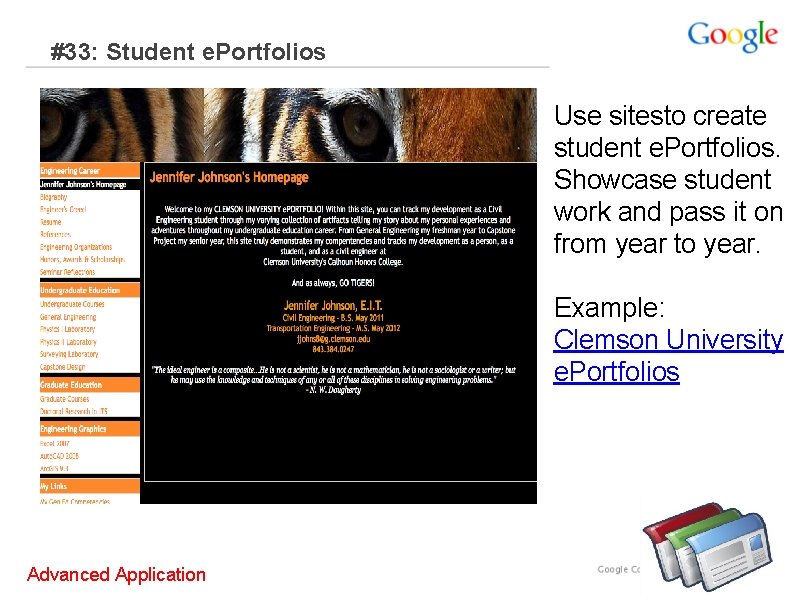 #33: Student e. Portfolios Use sitesto create student e. Portfolios. Showcase student work and