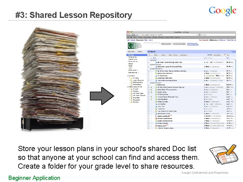 #3: Shared Lesson Repository Store your lesson plans in your school's shared Doc list
