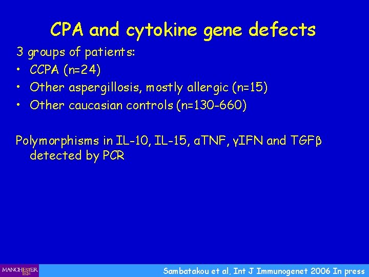 CPA and cytokine gene defects 3 groups of patients: • CCPA (n=24) • Other