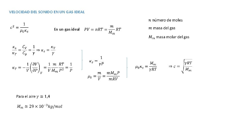 VELOCIDAD DEL SONIDO EN UN GAS IDEAL En un gas ideal 