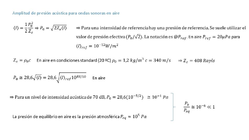 Amplitud de presión acústica para ondas sonoras en aire En aire 