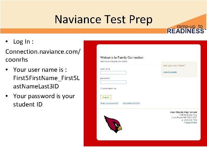 Naviance Test Prep • Log In : Connection. naviance. com/ coonrhs • Your user