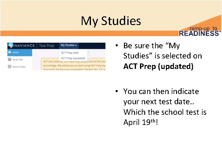 My Studies • Be sure the “My Studies” is selected on ACT Prep (updated)