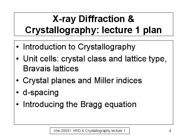 X-ray Diffraction & Crystallography: lecture 1 plan • Introduction to Crystallography • Unit cells: