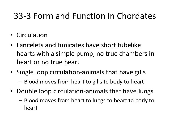 33 -3 Form and Function in Chordates • Circulation • Lancelets and tunicates have