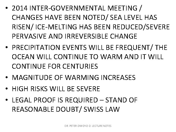  • 2014 INTER-GOVERNMENTAL MEETING / CHANGES HAVE BEEN NOTED/ SEA LEVEL HAS RISEN/