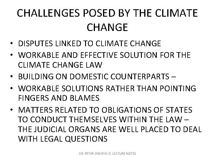 CHALLENGES POSED BY THE CLIMATE CHANGE • DISPUTES LINKED TO CLIMATE CHANGE • WORKABLE