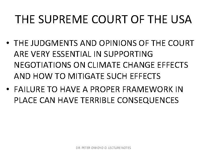 THE SUPREME COURT OF THE USA • THE JUDGMENTS AND OPINIONS OF THE COURT