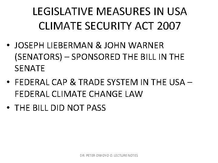 LEGISLATIVE MEASURES IN USA CLIMATE SECURITY ACT 2007 • JOSEPH LIEBERMAN & JOHN WARNER