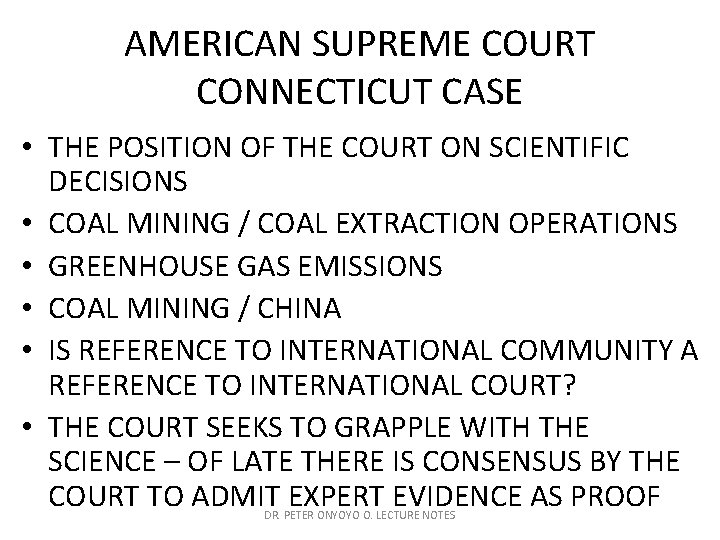 AMERICAN SUPREME COURT CONNECTICUT CASE • THE POSITION OF THE COURT ON SCIENTIFIC DECISIONS