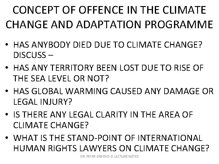 CONCEPT OF OFFENCE IN THE CLIMATE CHANGE AND ADAPTATION PROGRAMME • HAS ANYBODY DIED