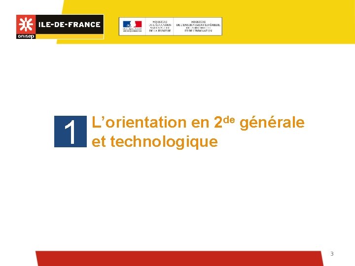 1 L’orientation en 2 de générale et technologique 3 