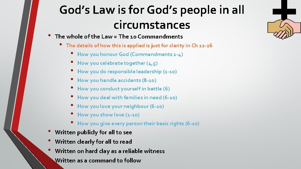  • • • God’s Law is for God’s people in all circumstances The