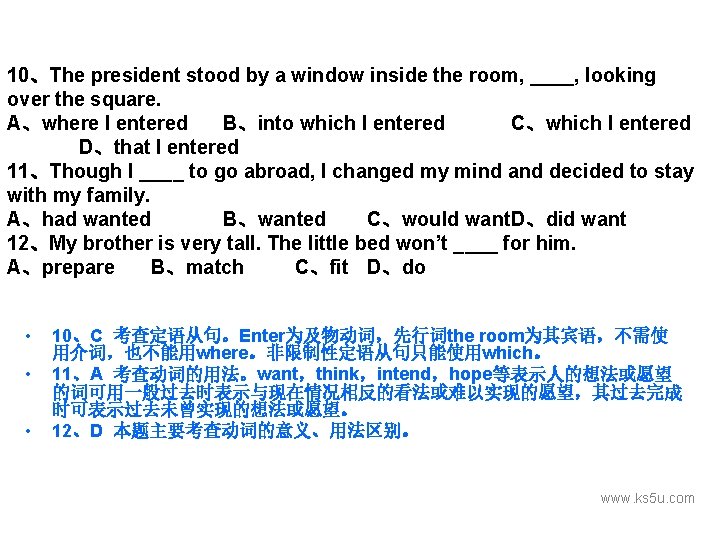 10、The president stood by a window inside the room, ____, looking over the square.