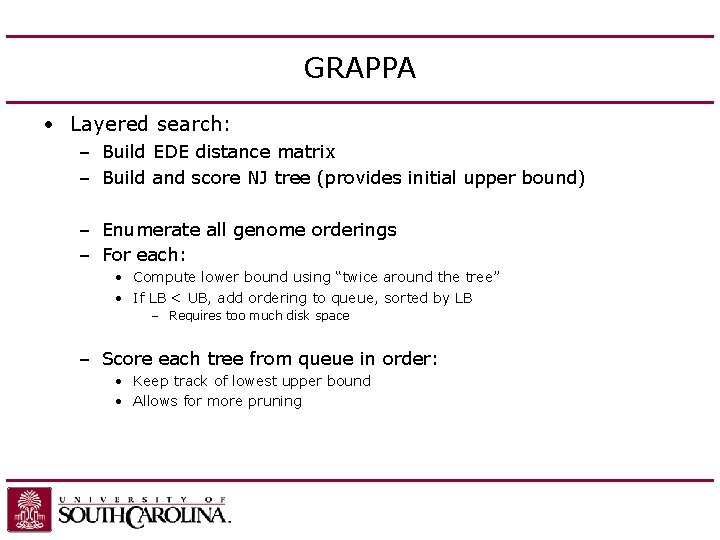 GRAPPA • Layered search: – Build EDE distance matrix – Build and score NJ