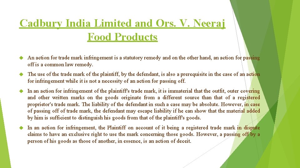 Cadbury India Limited and Ors. V. Neeraj Food Products An action for trade mark