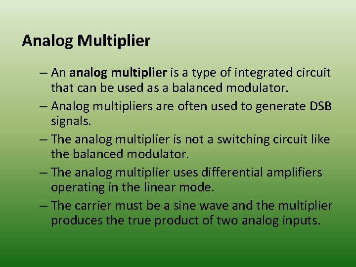 Analog Multiplier – An analog multiplier is a type of integrated circuit that can