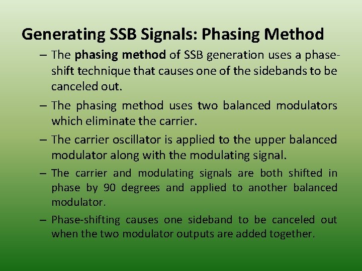 Generating SSB Signals: Phasing Method – The phasing method of SSB generation uses a