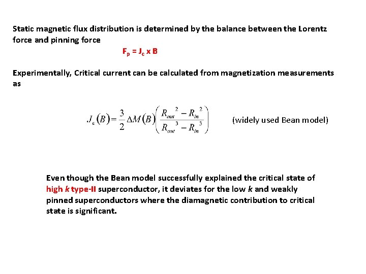 Static magnetic flux distribution is determined by the balance between the Lorentz force and