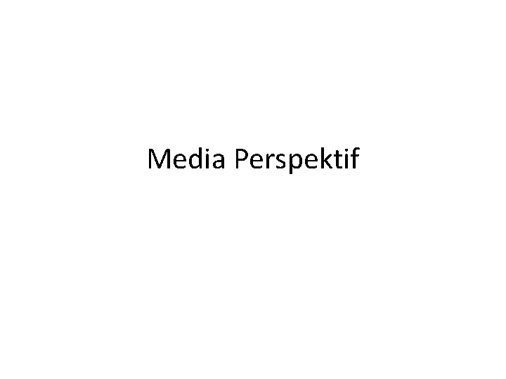 Media Perspektif 