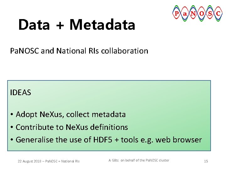 Data + Metadata Pa. NOSC and National RIs collaboration IDEAS • Adopt Ne. Xus,