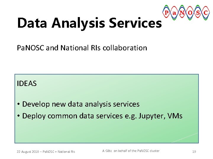 Data Analysis Services Pa. NOSC and National RIs collaboration IDEAS • Develop new data