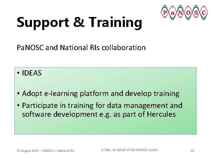 Support & Training Pa. NOSC and National RIs collaboration • IDEAS • Adopt e-learning