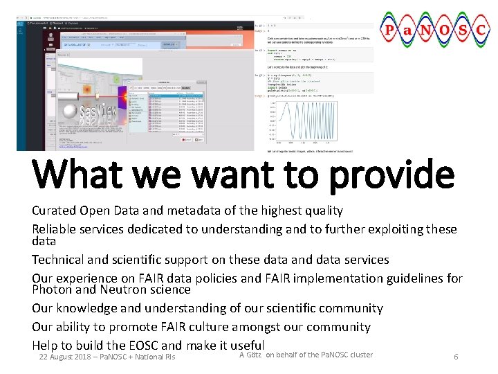 What we want to provide Curated Open Data and metadata of the highest quality