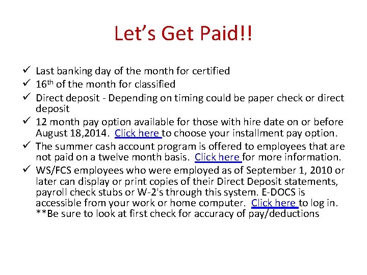 Let’s Get Paid!! ü Last banking day of the month for certified ü 16