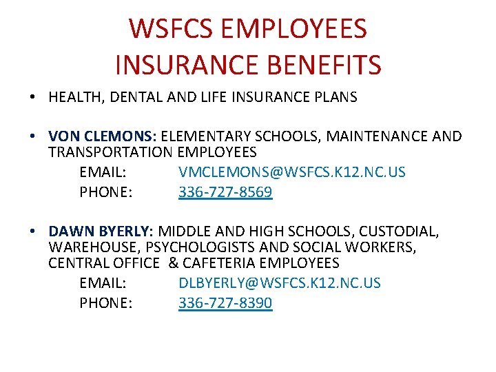 WSFCS EMPLOYEES INSURANCE BENEFITS • HEALTH, DENTAL AND LIFE INSURANCE PLANS • VON CLEMONS: