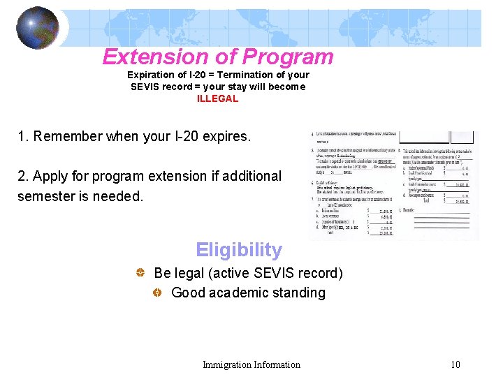 Extension of Program Expiration of I-20 = Termination of your SEVIS record = your