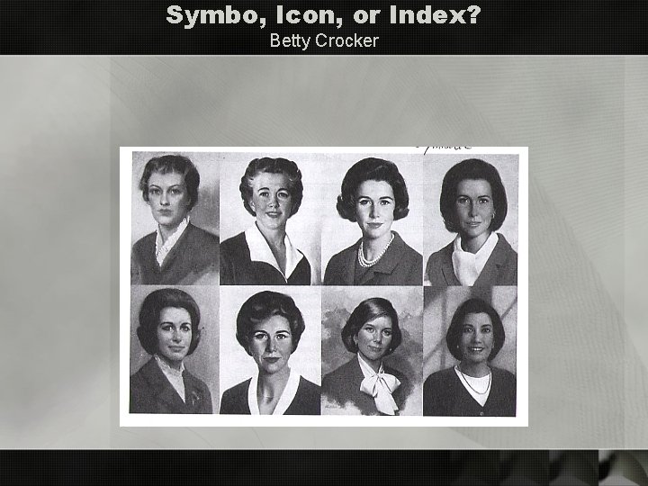 Symbo, Icon, or Index? Betty Crocker 