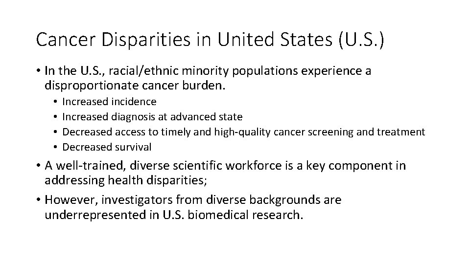 Cancer Disparities in United States (U. S. ) • In the U. S. ,