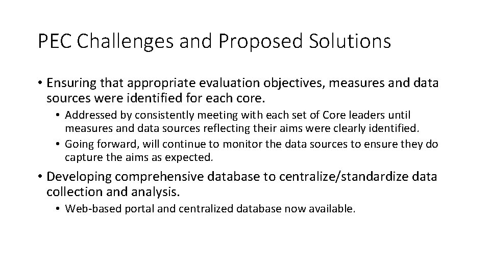 PEC Challenges and Proposed Solutions • Ensuring that appropriate evaluation objectives, measures and data