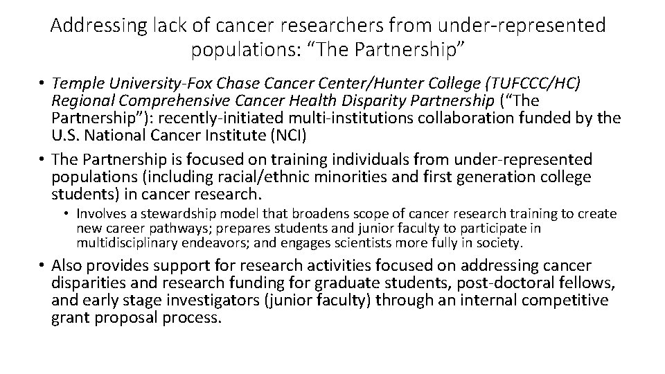 Addressing lack of cancer researchers from under-represented populations: “The Partnership” • Temple University-Fox Chase