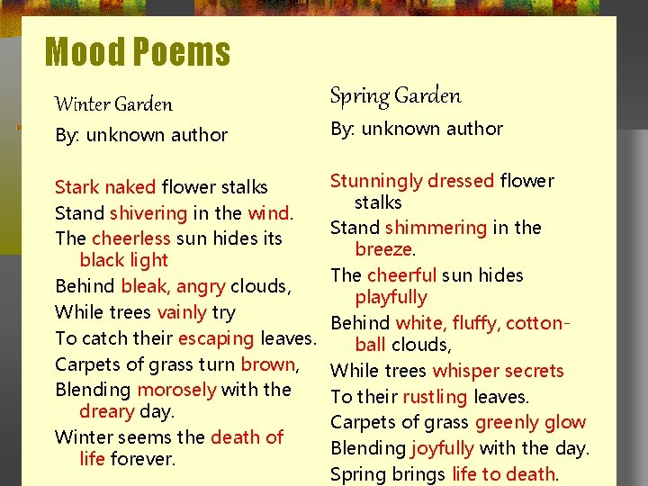 Mood Poems Winter Garden Spring Garden By: unknown author Stark naked flower stalks Stand Mood Poems Winter Garden Spring Garden By: unknown author Stark naked flower stalks Stand