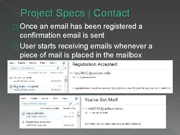 Project Specs | Contact � Once an email has been registered a confirmation email