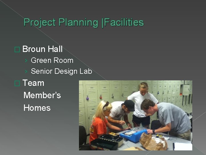 Project Planning |Facilities � Broun Hall › Green Room › Senior Design Lab �