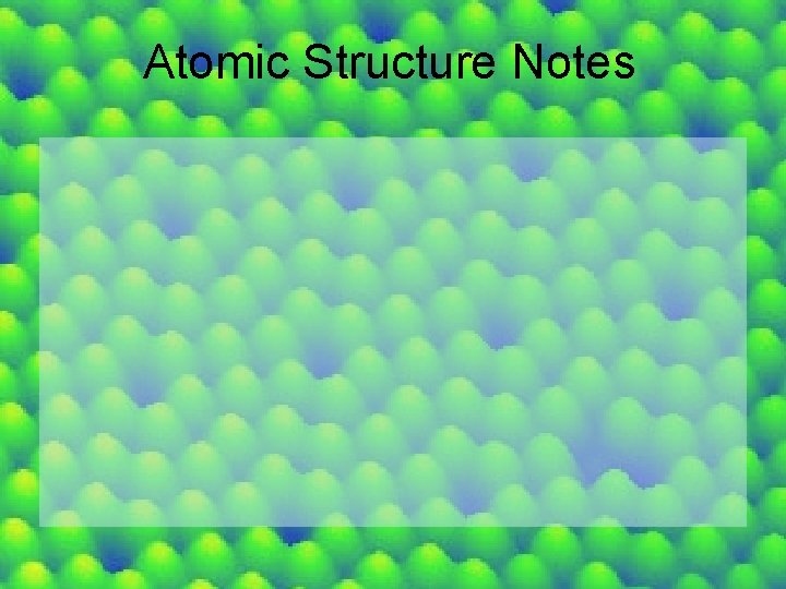 Atomic Structure Notes 