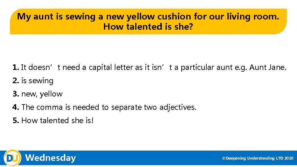 My aunt is sewing a new yellow cushion for our living room. How talented