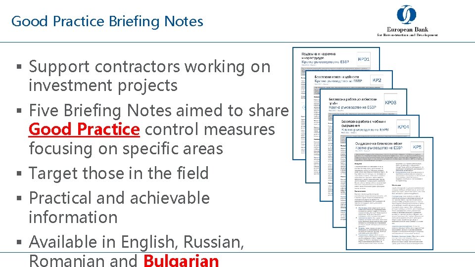 Good Practice Briefing Notes § Support contractors working on investment projects § Five Briefing