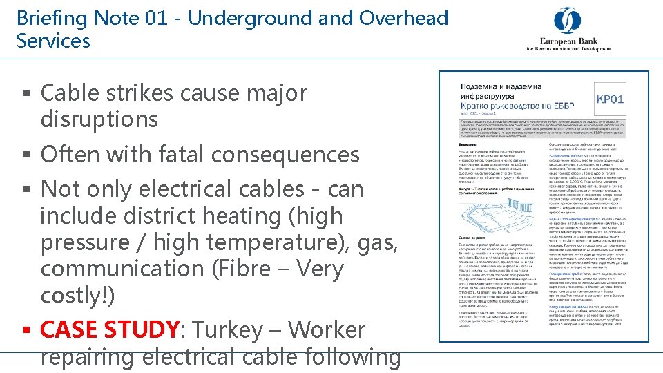 Briefing Note 01 - Underground and Overhead Services § Cable strikes cause major disruptions