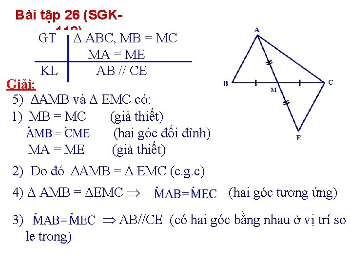 Bài tập 26 (SGK GT 118) ABC, MB = MC KL MA = ME