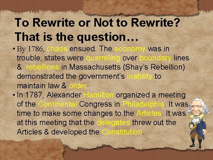 To Rewrite or Not to Rewrite? That is the question… • By 1786, chaos